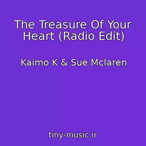 کاور آهنگ The Treasure Of Your Heart (Radio Edit) از Kaimo K & Sue Mclaren