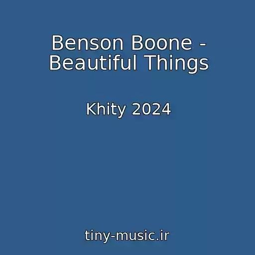 کاور آهنگ Benson Boone - Beautiful Things از Khity 2024