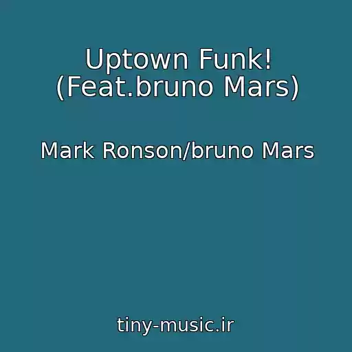 کاور آهنگ Uptown Funk! (Feat.bruno Mars) از Mark Ronson/bruno Mars