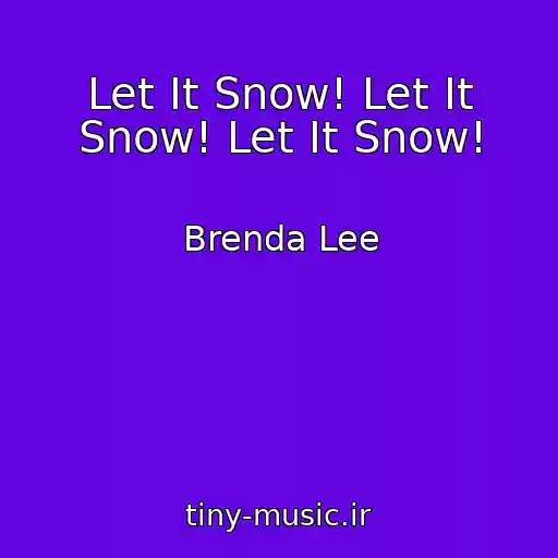 کاور آهنگ Let It Snow! Let It Snow! Let It Snow! از Brenda Lee