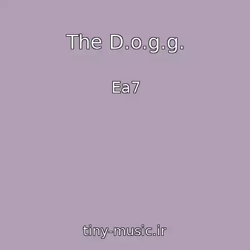 کاور آهنگ The D.o.g.g. از Ea7