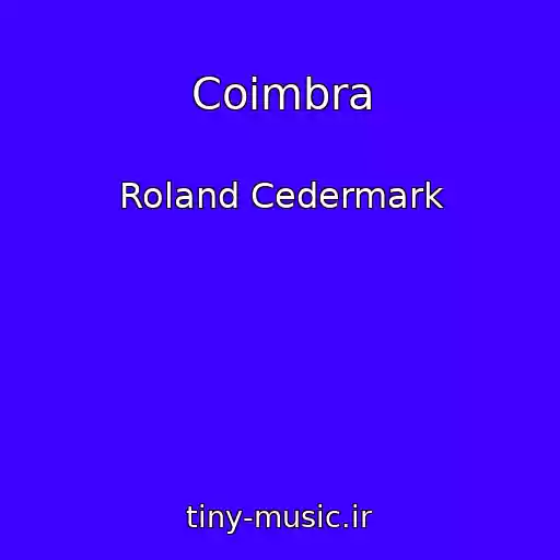 کاور آهنگ Coimbra از Roland Cedermark