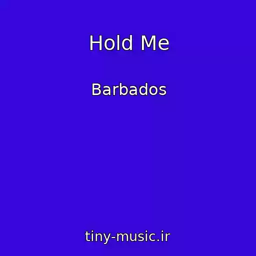 کاور آهنگ Hold Me از Barbados