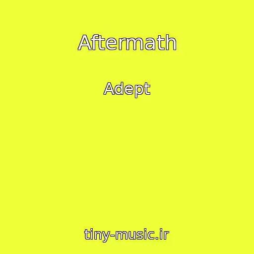 کاور آهنگ Aftermath از Adept