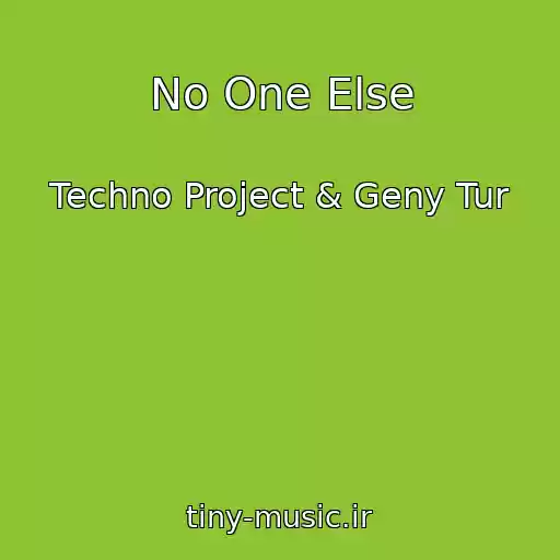 کاور آهنگ No One Else از Techno Project & Geny Tur