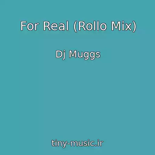 کاور آهنگ For Real (Rollo Mix) از Dj Muggs