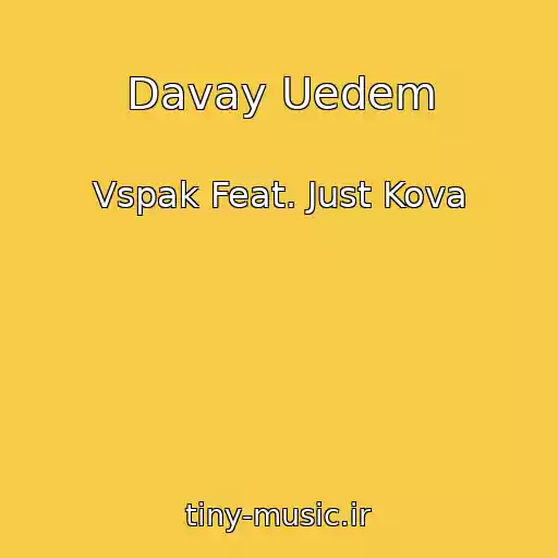 کاور آهنگ Davay Uedem از Vspak Feat. Just Kova