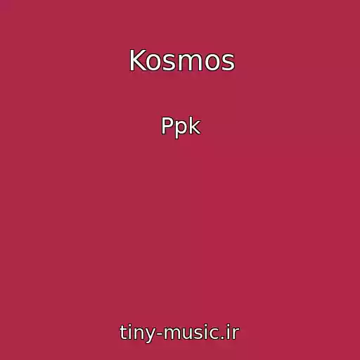 کاور آهنگ Kosmos از Ppk