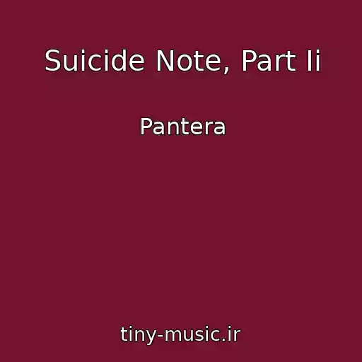 کاور آهنگ Suicide Note, Part Ii از Pantera