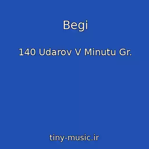 کاور آهنگ Begi از 140 Udarov V Minutu Gr.