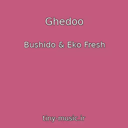 کاور آهنگ Ghedoo از Bushido & Eko Fresh