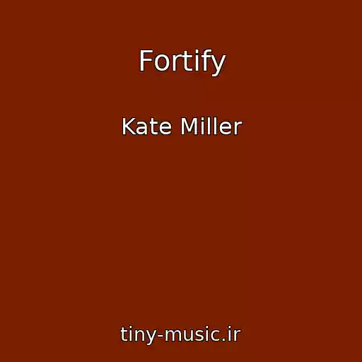 کاور آهنگ Fortify از Kate Miller