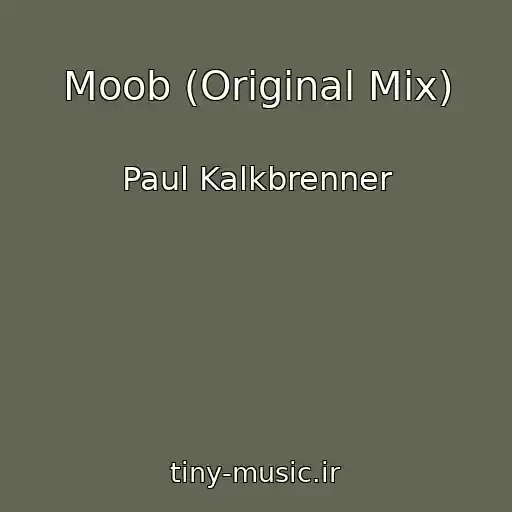 کاور آهنگ Moob (Original Mix) از Paul Kalkbrenner