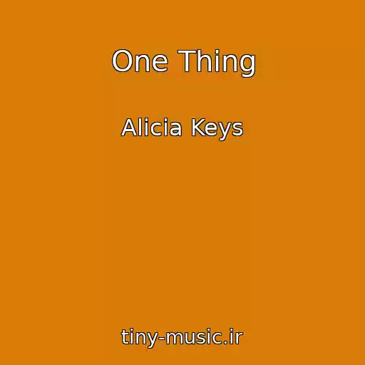 کاور آهنگ One Thing از Alicia Keys