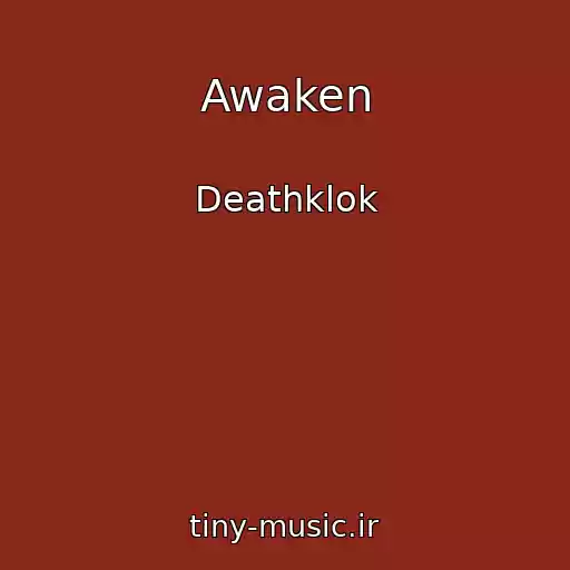 کاور آهنگ Awaken از Deathklok