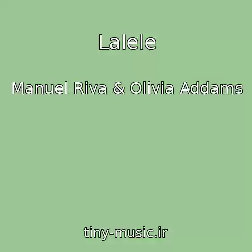 کاور آهنگ Lalele از Manuel Riva & Olivia Addams