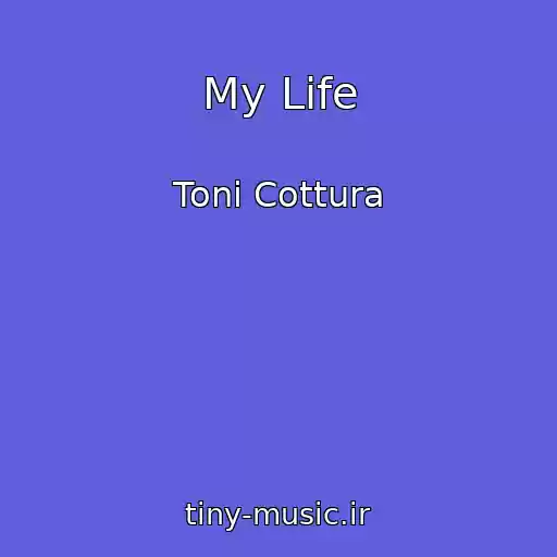 کاور آهنگ My Life از Toni Cottura