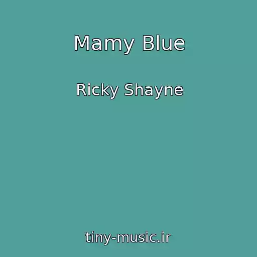 کاور آهنگ Mamy Blue از Ricky Shayne