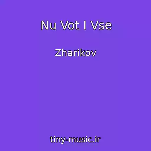 کاور آهنگ Nu Vot I Vse از Zharikov