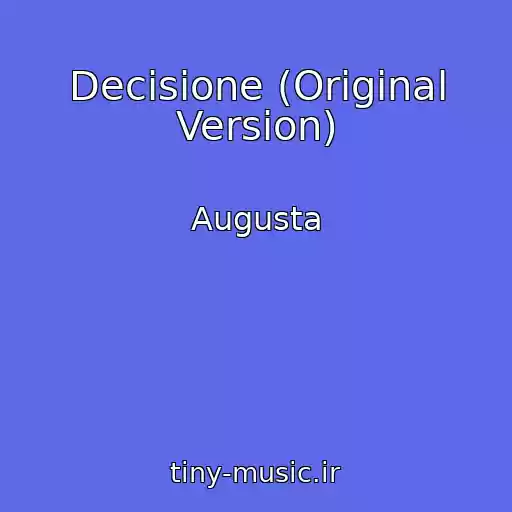 کاور آهنگ Decisione (Original Version) از Augusta