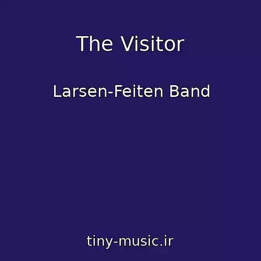 کاور آهنگ The Visitor از Larsen-Feiten Band