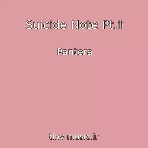 کاور آهنگ Suicide Note Pt.ii از Pantera
