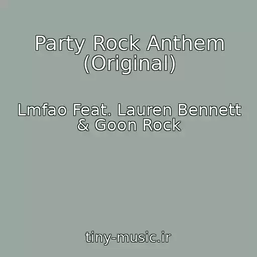 کاور آهنگ Party Rock Anthem (Original) از Lmfao Feat. Lauren Bennett & Goon Rock