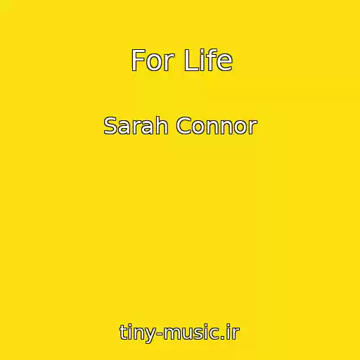 کاور آهنگ For Life از Sarah Connor