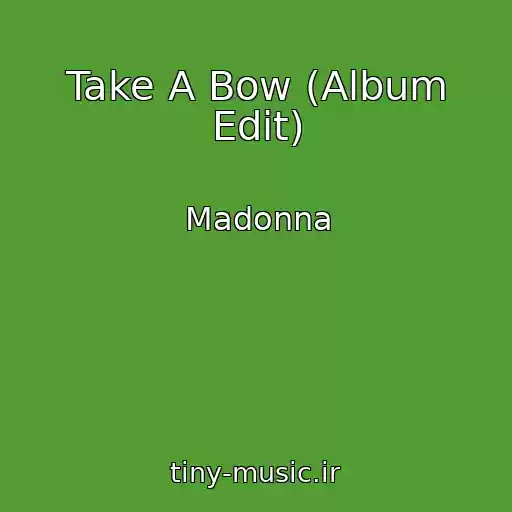 کاور آهنگ Take A Bow (Album Edit) از Madonna