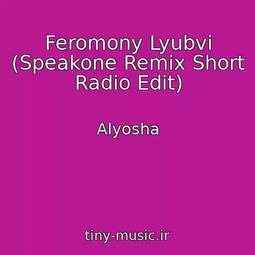 کاور آهنگ Feromony Lyubvi (Speakone Remix Short Radio Edit) از Alyosha