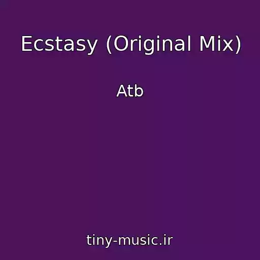 کاور آهنگ Ecstasy (Original Mix) از Atb