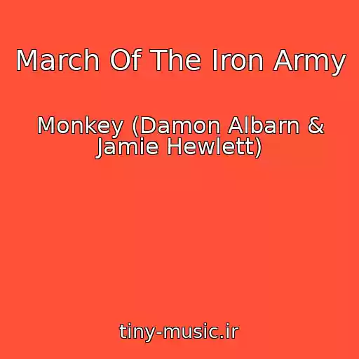 کاور آهنگ March Of The Iron Army از Monkey (Damon Albarn & Jamie Hewlett)