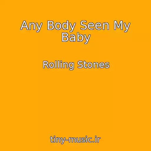 کاور آهنگ Any Body Seen My Baby از Rolling Stones
