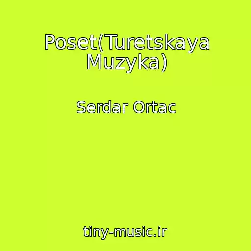 کاور آهنگ Poset(Turetskaya Muzyka) از Serdar Ortac