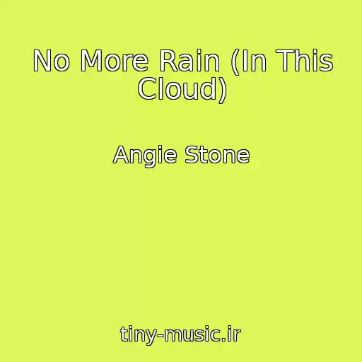 کاور آهنگ No More Rain (In This Cloud) از Angie Stone