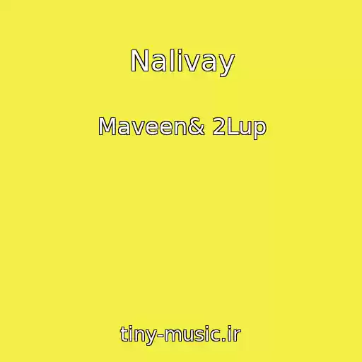 کاور آهنگ Nalivay از Maveen& 2Lup