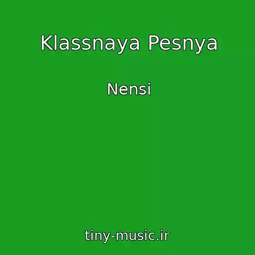کاور آهنگ Klassnaya Pesnya از Nensi