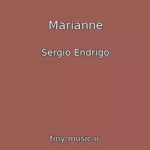 کاور آهنگ Marianne از Sergio Endrigo
