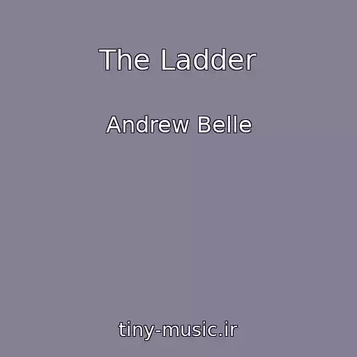 کاور آهنگ The Ladder از Andrew Belle