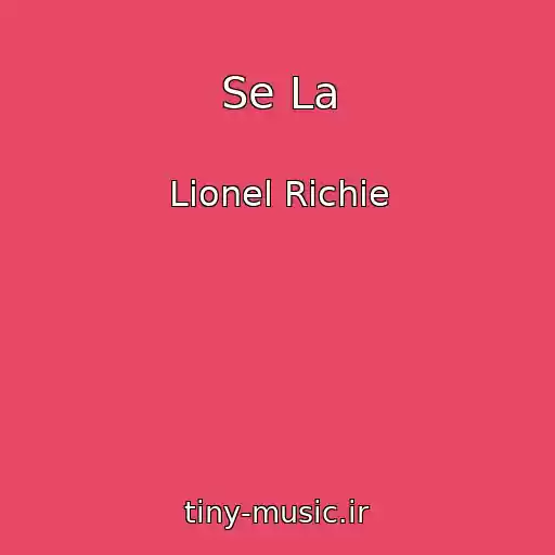 کاور آهنگ Se La از Lionel Richie