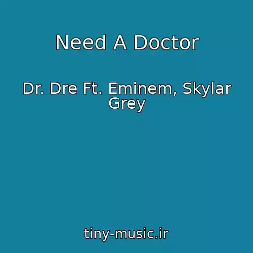 کاور آهنگ Need A Doctor از Dr. Dre Ft. Eminem, Skylar Grey
