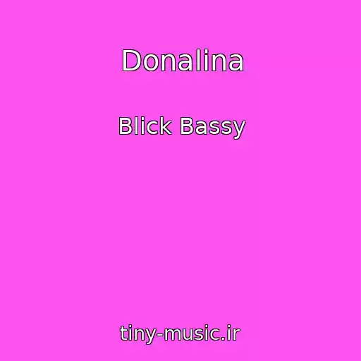 کاور آهنگ Donalina از Blick Bassy