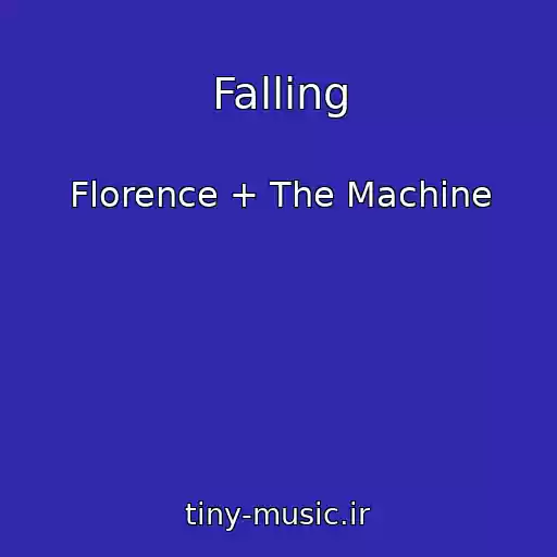 کاور آهنگ Falling از Florence + The Machine
