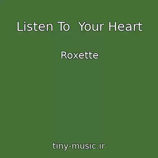 کاور آهنگ Listen To  Your Heart از Roxette