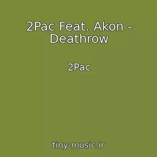 کاور آهنگ 2Pac Feat. Akon - Deathrow از 2Pac