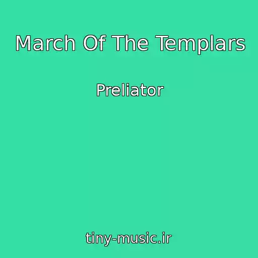 کاور آهنگ March Of The Templars از Preliator