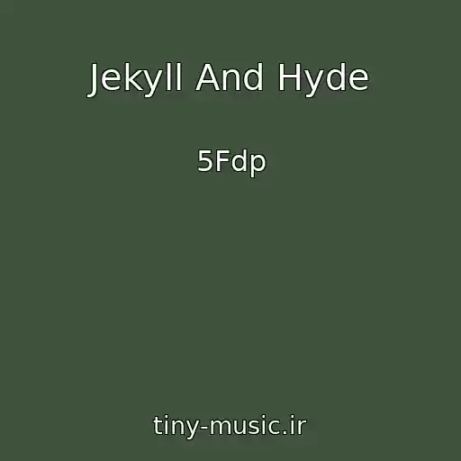 کاور آهنگ Jekyll And Hyde از 5Fdp