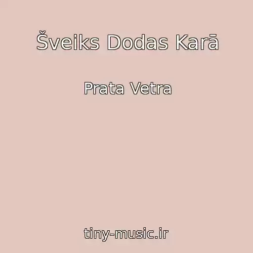 کاور آهنگ Šveiks Dodas Karā از Prata Vetra