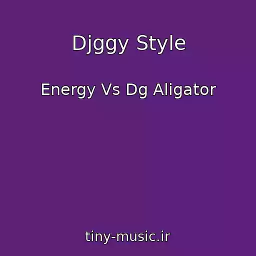کاور آهنگ Djggy Style از Energy Vs Dg Aligator