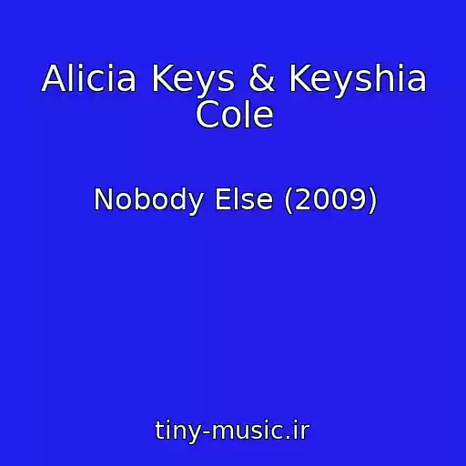 کاور آهنگ Alicia Keys & Keyshia Cole از Nobody Else (2009)